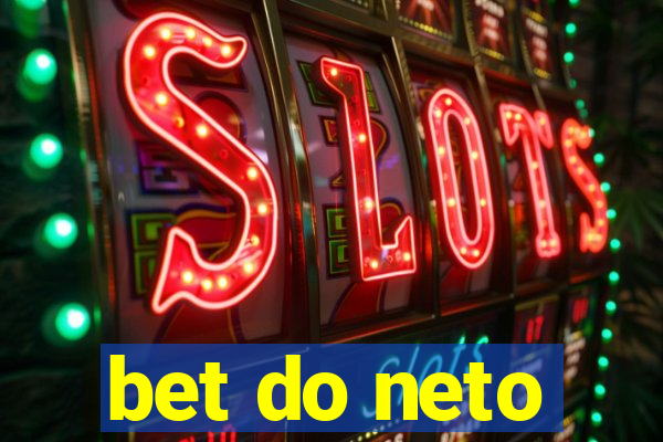 bet do neto